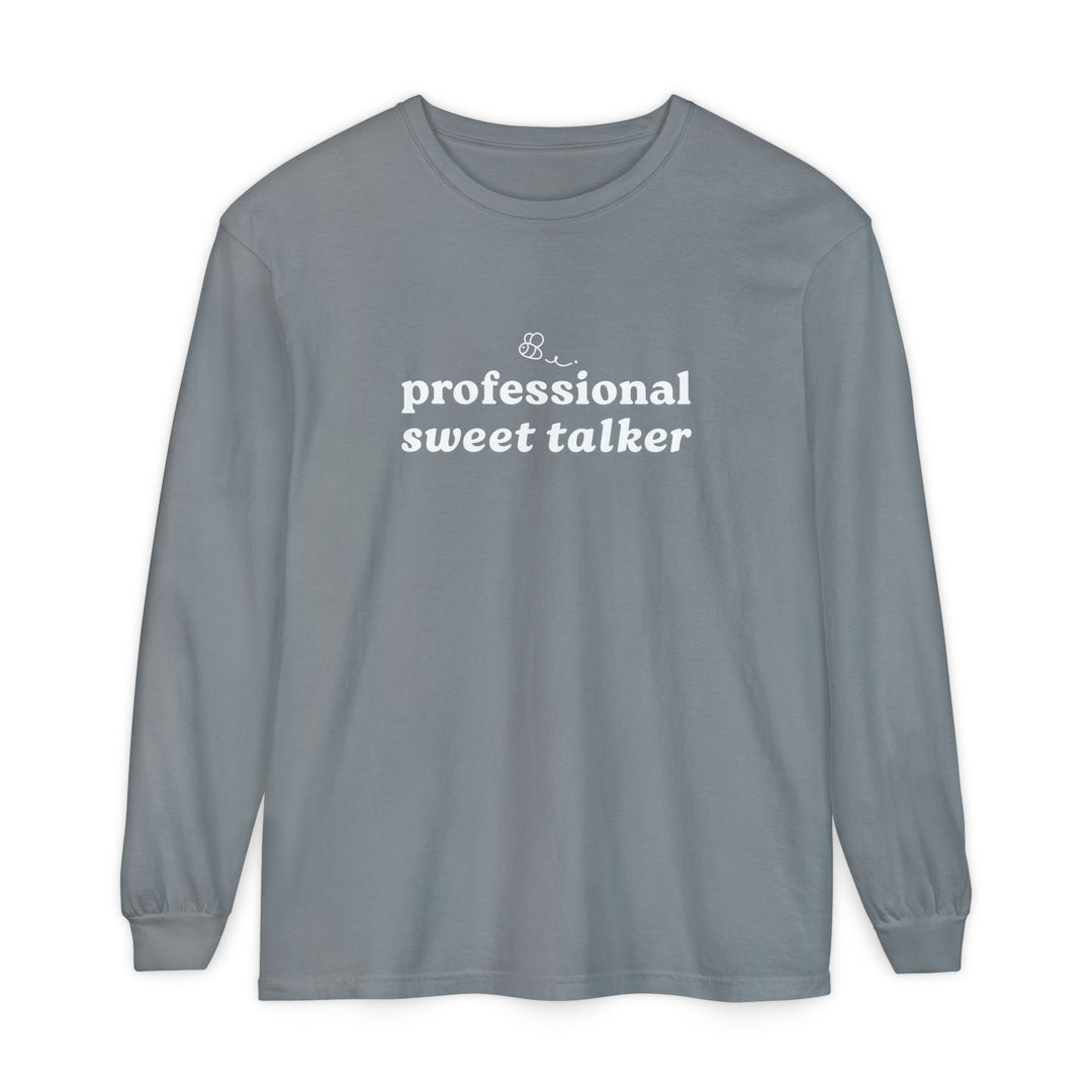 Professional Sweet Talker Long Sleeve