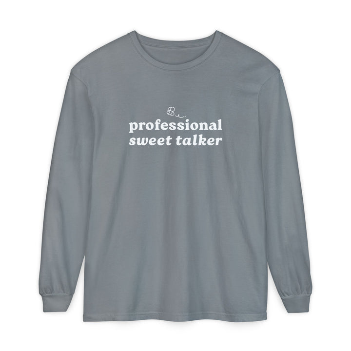 Professional Sweet Talker Long Sleeve