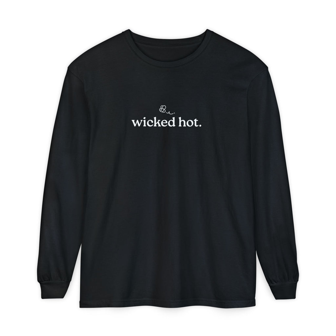 Wicked Hot Unisex Long Sleeve T-Shirt