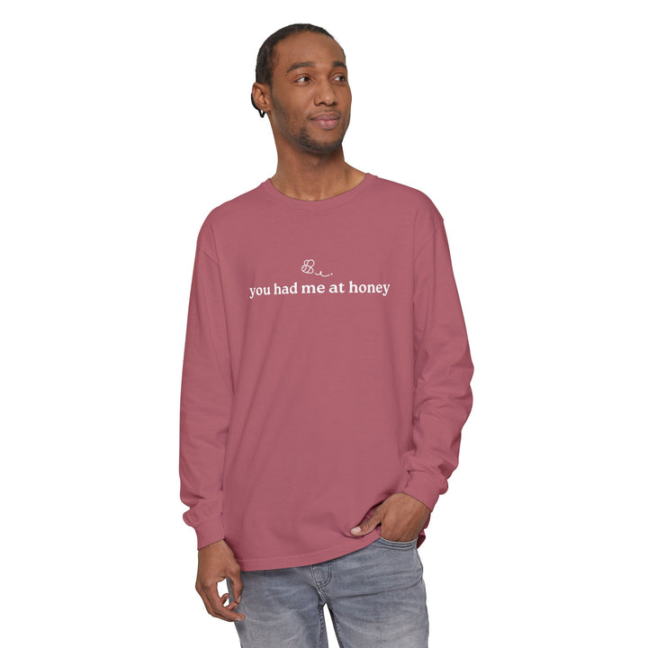 You Had Me At Honey Long Sleeve